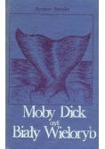 Moby Dick czyli Biały Wieloryb. Tom I