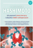 Choroba Hashimoto Jak poprawić pracę tarczycy i odzyskać dobre samopoczucie