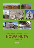 Przewodnik  Nowa Huta Wydanie Kieszonkowe