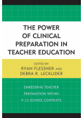 The Power of Clinical Preparation in Teacher Education