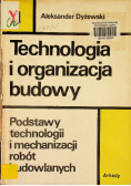 Technologia i organizacja budowy Tom I