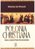 Polonia Christiana Szkice z dziejów Polski