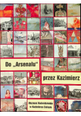 Do Arsenału przez Kazimierz