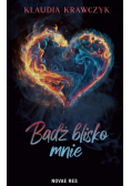 Bądź blisko mnie Część 1