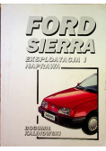 Ford Sierra eksploatacja i naprawa