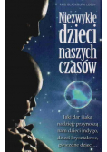 Niezwykłe dzieci naszych czasów
