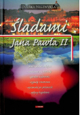 Śladami Jana Pawła II