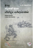 Bóg okazał nam wielkie miłosierdzie