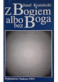 Z Bogiem albo bez Boga
