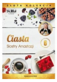 Ciasta Siostry Anastazji Tom 6