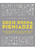 Gdzie rosną pieniądze