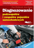 Diagnozowanie podzespołów i zespołów  pojazdów samochodowych