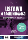 Ustawa o rachunkowości z komentarzem do zmian