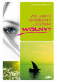 Za jakie grzechy jestem wolny