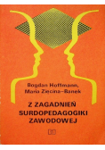Z zagadnień surdopedagogiki zawodowej