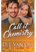 Call It Chemistry