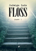 Floss Część I