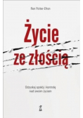Życie ze złością Odzyskaj spokój i kontrolę nad swoim życiem