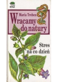 Wracamy do natury stres na co dzień
