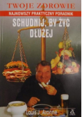 Schudnij by żyć dłużej