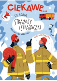Co robią strażacy i strażaczki