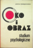 Oko i obraz Studium psychologiczne