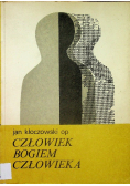 Człowiek Bogiem człowieka