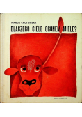 Dlaczego ciele ogonem miele