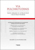 Via Pulchritudinis  wątki biblijne w literaturze i kulturze polskiej