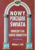 Nowy porządek Tom 2  Świata Odwieczny plan tajnych towarzystw