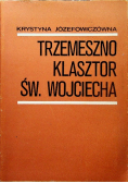 Trzemeszno Klasztor Św Wojciecha
