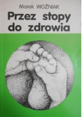 Przez stopy do zdrowia