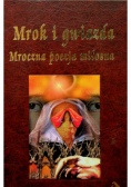 Mrok i gwiazda Mroczna poezja miłosna