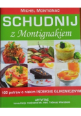 Schudnij z Montignakiem