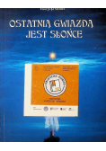 Ostatnią gwiazdą jest Słońce