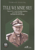 Tyle we mnie siły