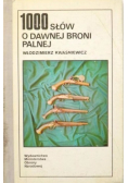 1000 słów od dawnej broni palnej
