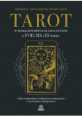 Tarot w pismach wybitnych okultystów z XVIII XIX i XX wieku