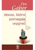 Słowa, które pomagają wygrać