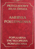 Popularna Encyklopedia Powszechna Ameryka Południowa
