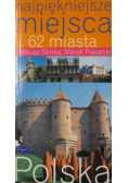 Najpiękniejsze miejsca 62 miasta Polska