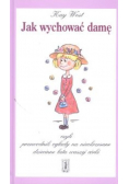 Jak wychować damę