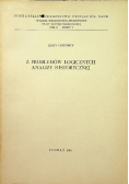 Z problemów logicznych analizy historycznej