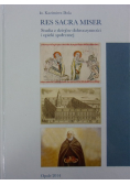 Res Sacra Miser Studia z dziejów dobroczynności i opieki społecznej