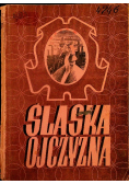 Śląska ojczyzna 1945 r.