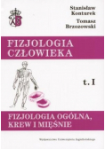 Fizjologia człowieka Tom 1  Fizjologia ogólna Krew i mięśnie