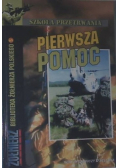Szkoła przetrwania Pierwsza pomoc