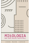 Miłologia Bóg Seks Miłość Rock n Roll