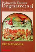 Podręcznik Teologii Dogmatycznej Eschatologia