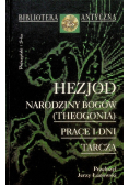 Narodziny Bogów Prace i dni Tarcza